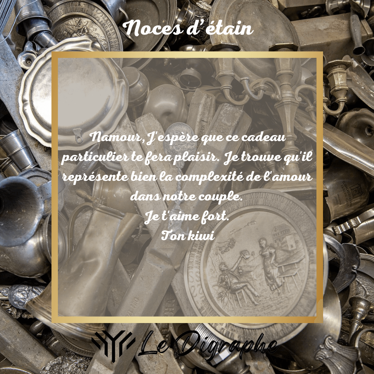 10 ans : digraphe noces d’étain