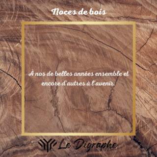 5 ans : Digraphe noces de Bois par la marque Le Digraphe Le Digraphe - 5 ans : Digraphe noces de Bois